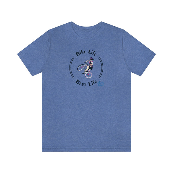 Bike Life, Best Life - Female Cyclist - Unisex Short Sleeve Tee