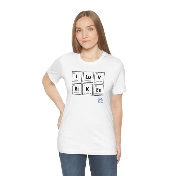 I LUV Bikes - Unisex Short Sleeve Tee