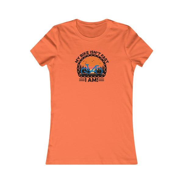 My Bike Isn't Fast, I Am! - Women's Fitted Tee