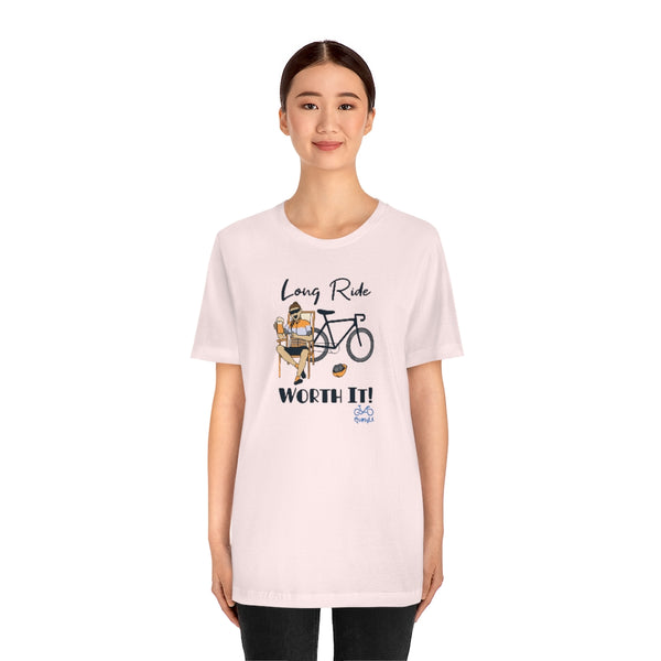 Long Ride, Worth It - Female Cyclist - Unisex Short Sleeve Tee