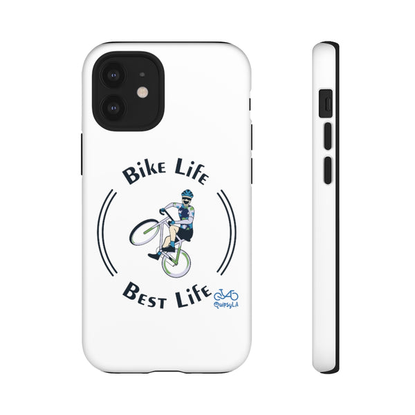 Bike Life, Best Life - Male Cyclist - Tough Phone Case