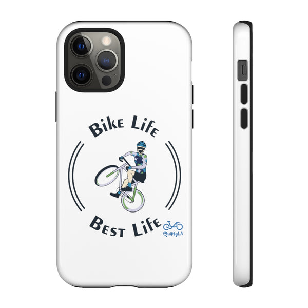 Bike Life, Best Life - Male Cyclist - Tough Phone Case