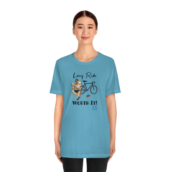 Long Ride, Worth It - Female Cyclist - Unisex Short Sleeve Tee