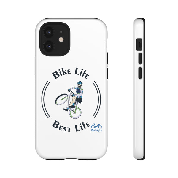 Bike Life, Best Life - Male Cyclist - Tough Phone Case