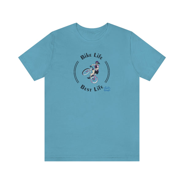 Bike Life, Best Life - Female Cyclist - Unisex Short Sleeve Tee