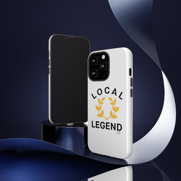 Local Legend - Tough Phone Case