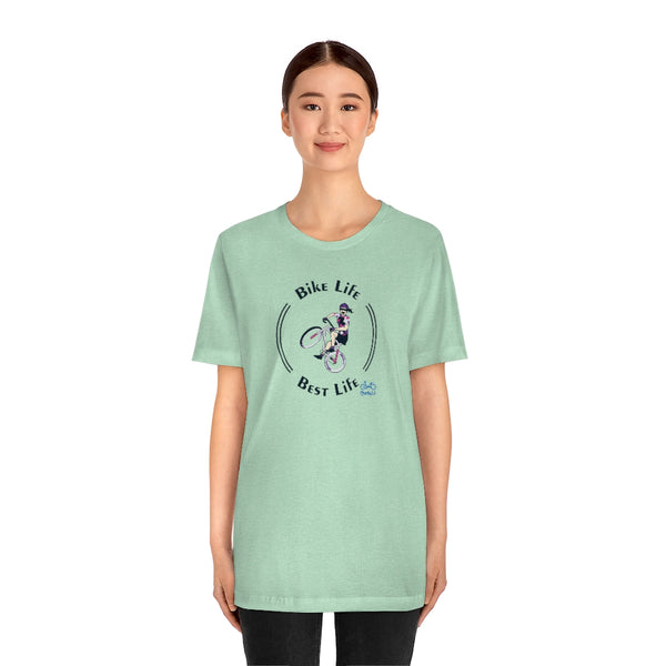 Bike Life, Best Life - Female Cyclist - Unisex Short Sleeve Tee