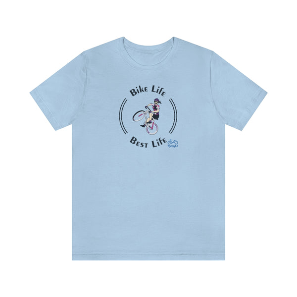 Bike Life, Best Life - Female Cyclist - Unisex Short Sleeve Tee