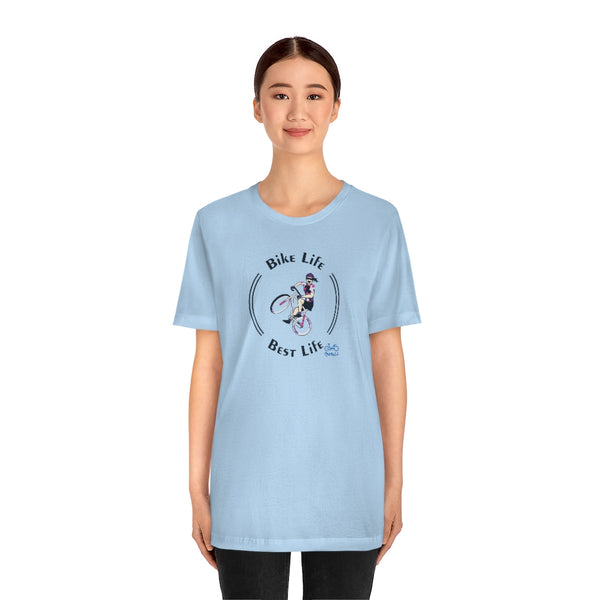 Bike Life, Best Life - Female Cyclist - Unisex Short Sleeve Tee