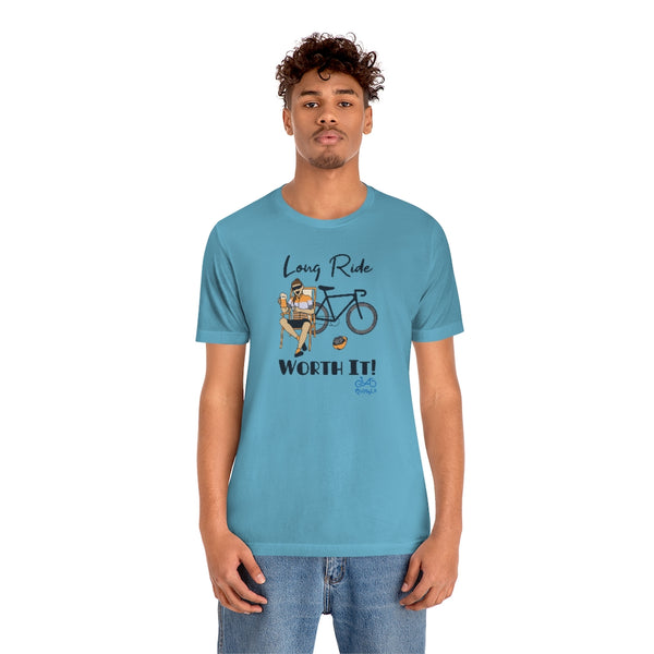 Long Ride, Worth It - Female Cyclist - Unisex Short Sleeve Tee