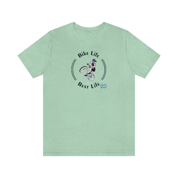 Bike Life, Best Life - Female Cyclist - Unisex Short Sleeve Tee