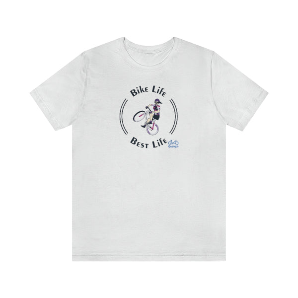 Bike Life, Best Life - Female Cyclist - Unisex Short Sleeve Tee