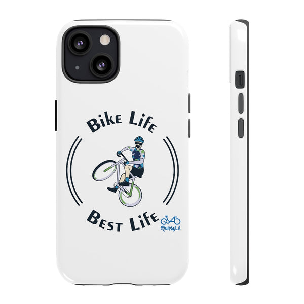 Bike Life, Best Life - Male Cyclist - Tough Phone Case