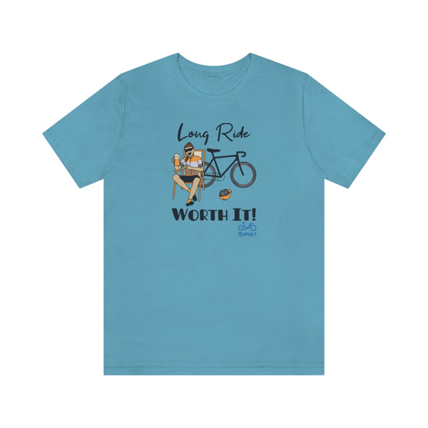 Long Ride, Worth It - Female Cyclist - Unisex Short Sleeve Tee