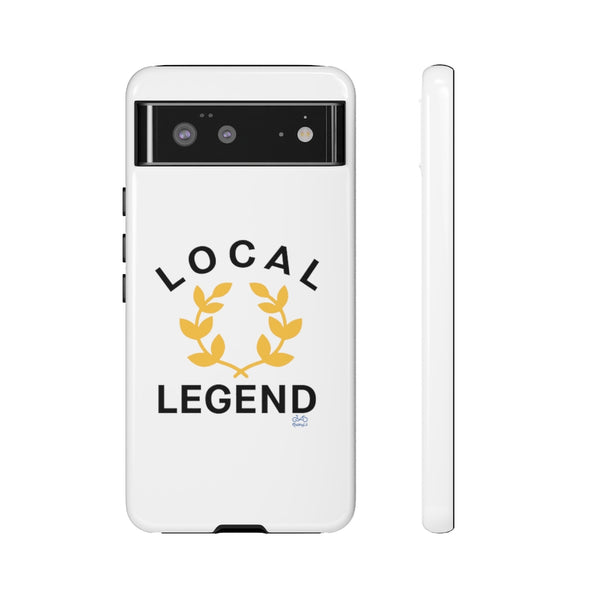 Local Legend - Tough Phone Case