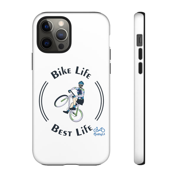 Bike Life, Best Life - Male Cyclist - Tough Phone Case