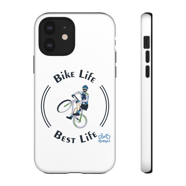 Bike Life, Best Life - Male Cyclist - Tough Phone Case