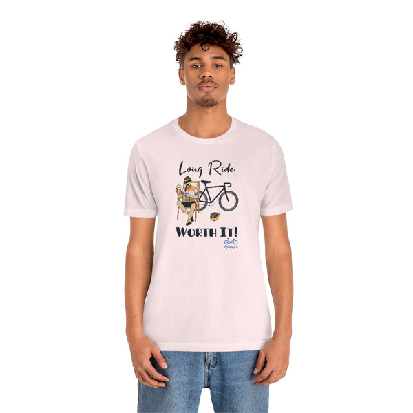 Long Ride, Worth It - Female Cyclist - Unisex Short Sleeve Tee