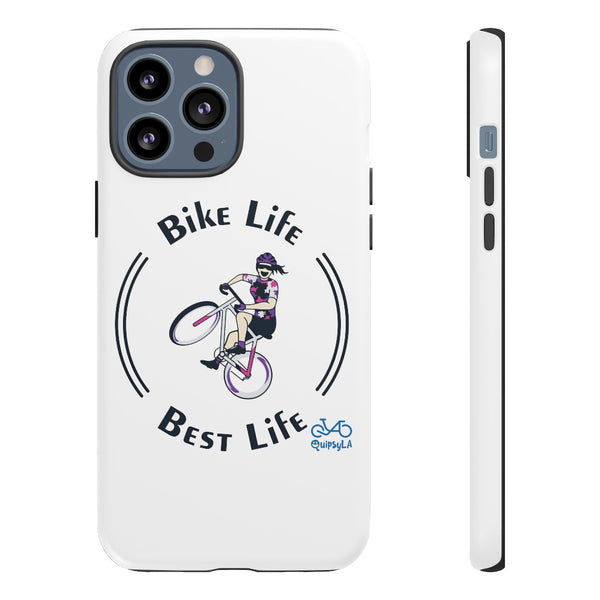 Bike Life, Best Life - Female Cyclist - Tough Phone Case