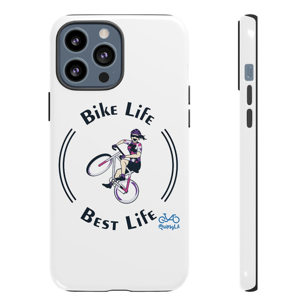 Bike Life, Best Life - Female Cyclist - Tough Phone Case