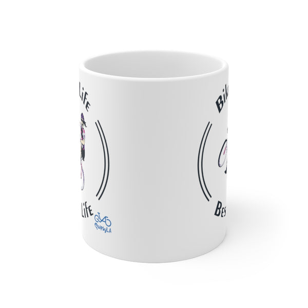 Bike Life, Best Life - Female Cyclist - Ceramic Mug 11oz