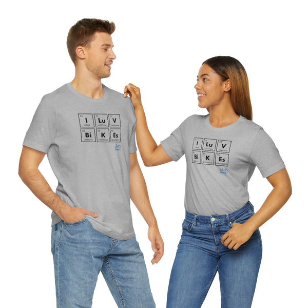 I LUV Bikes - Unisex Short Sleeve Tee