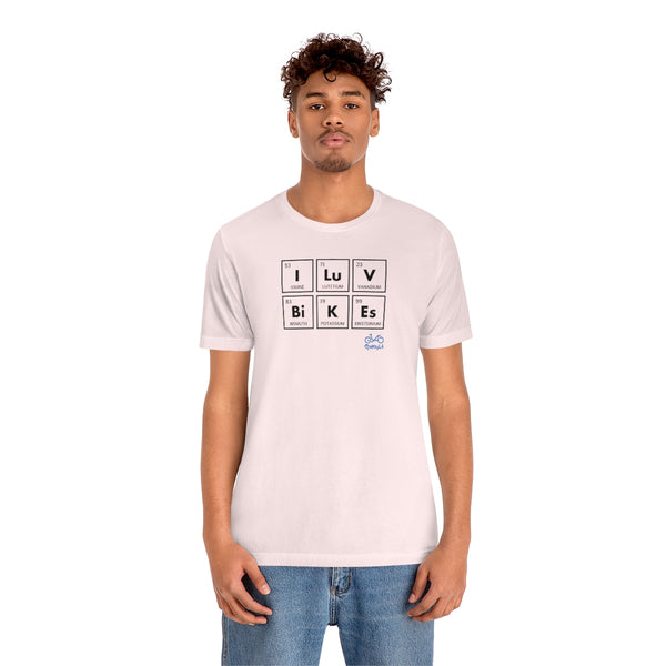 I LUV Bikes - Unisex Short Sleeve Tee