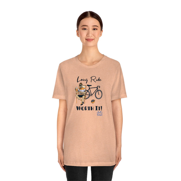 Long Ride, Worth It - Female Cyclist - Unisex Short Sleeve Tee