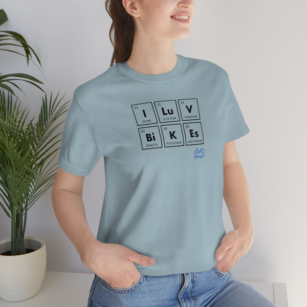 I LUV Bikes - Unisex Short Sleeve Tee