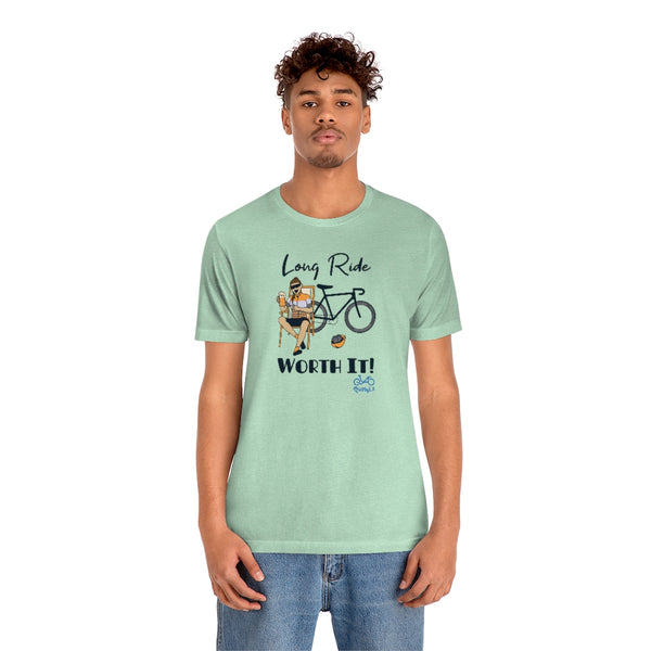 Long Ride, Worth It - Female Cyclist - Unisex Short Sleeve Tee