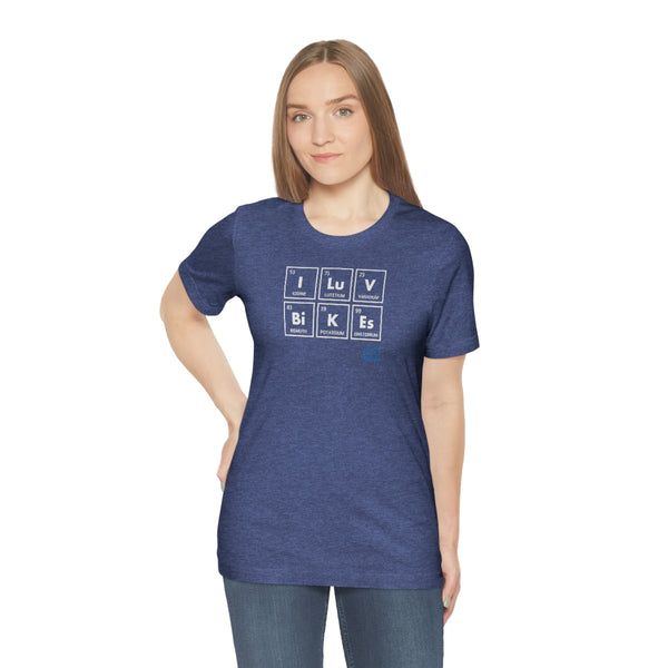 I LUV Bikes - Unisex Short Sleeve Tee