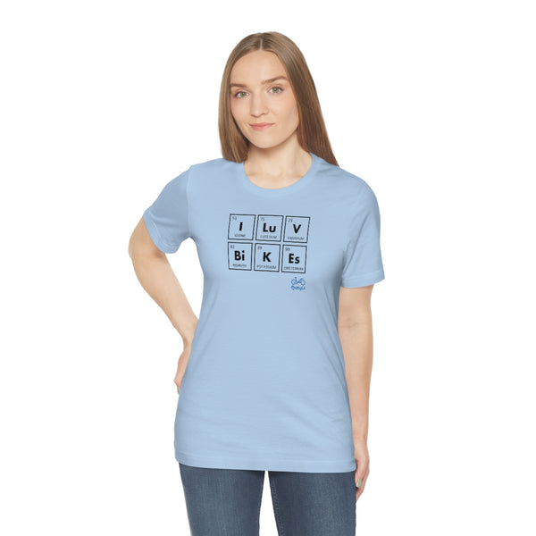 I LUV Bikes - Unisex Short Sleeve Tee