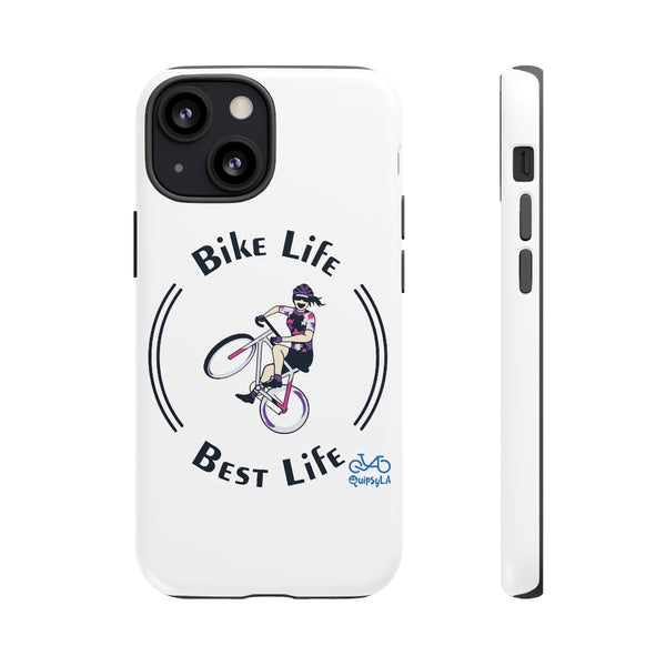 Bike Life, Best Life - Female Cyclist - Tough Phone Case