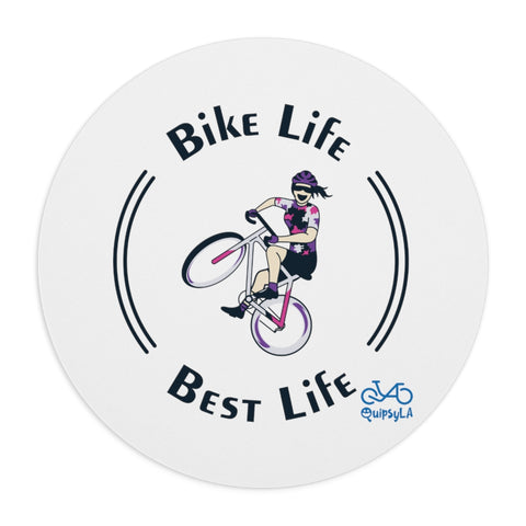 Bike Life, Best Life - Female Cyclist - Mouse Pad Round