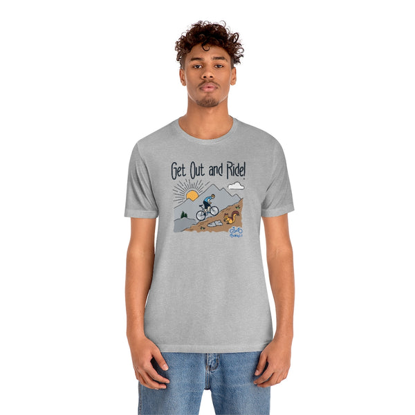 Get Out and Ride - Male Cyclist - Unisex Short Sleeve Tee