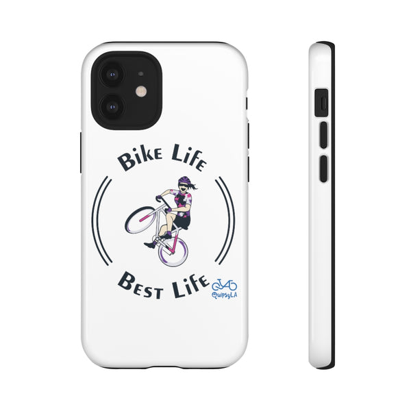 Bike Life, Best Life - Female Cyclist - Tough Phone Case