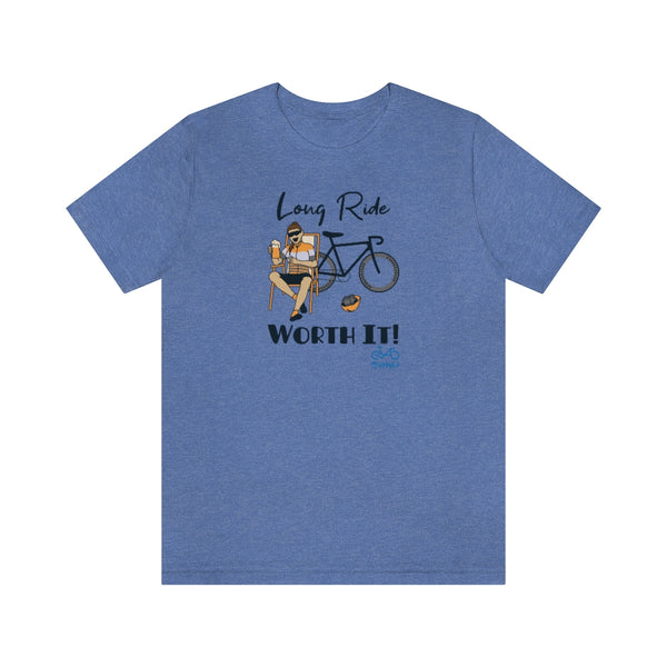 Long Ride, Worth It - Female Cyclist - Unisex Short Sleeve Tee