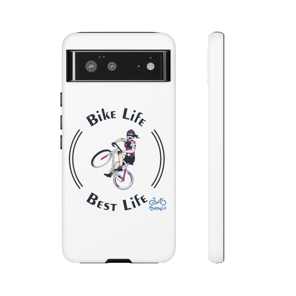 Bike Life, Best Life - Female Cyclist - Tough Phone Case