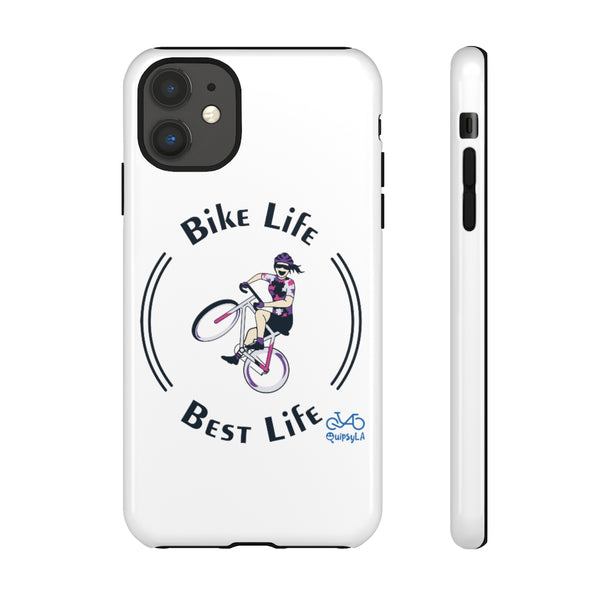 Bike Life, Best Life - Female Cyclist - Tough Phone Case