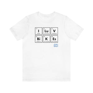 I LUV Bikes - Unisex Short Sleeve Tee