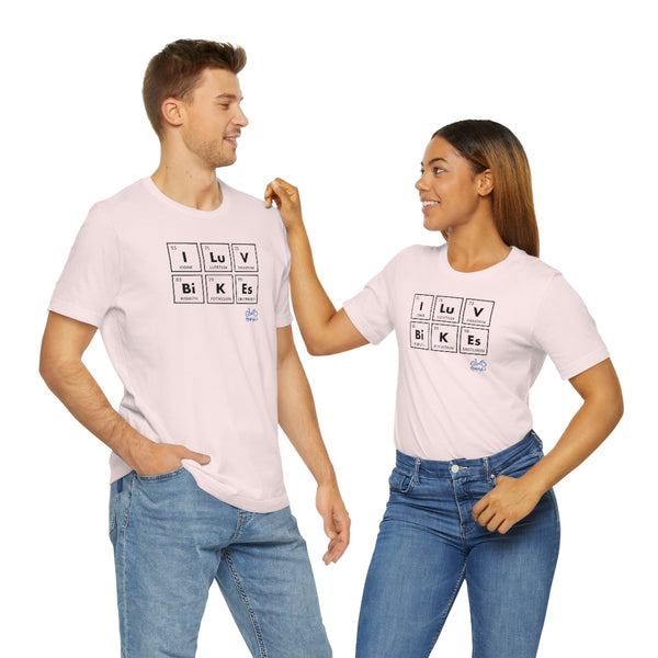 I LUV Bikes - Unisex Short Sleeve Tee