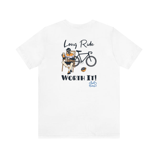 Back graphics - Long Ride, Worth It - Male Cyclist - Unisex Short Sleeve Tee