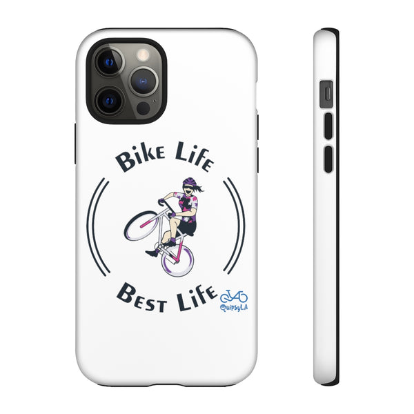 Bike Life, Best Life - Female Cyclist - Tough Phone Case