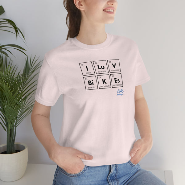 I LUV Bikes - Unisex Short Sleeve Tee