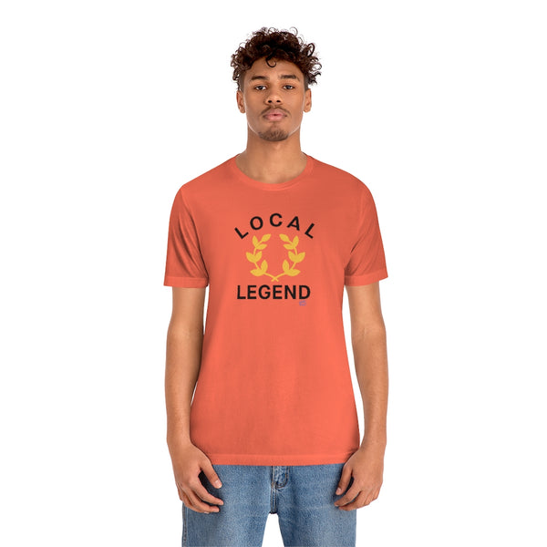 Local Legend - Arched - Unisex Short Sleeve Tee