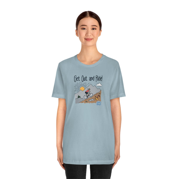 Get Out and Ride - Female Cyclist - Unisex Short Sleeve Tee