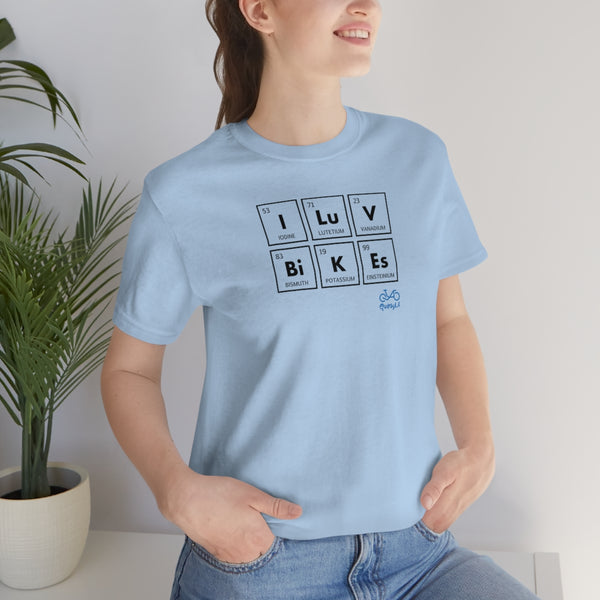 I LUV Bikes - Unisex Short Sleeve Tee