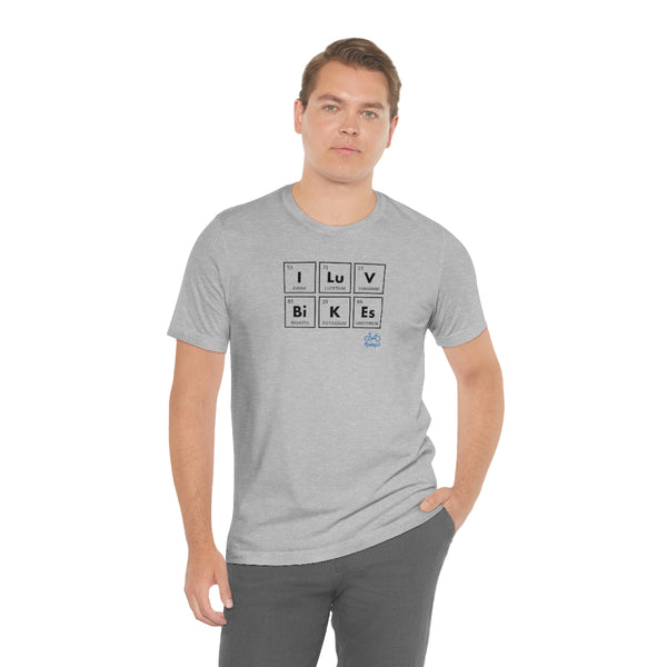 I LUV Bikes - Unisex Short Sleeve Tee