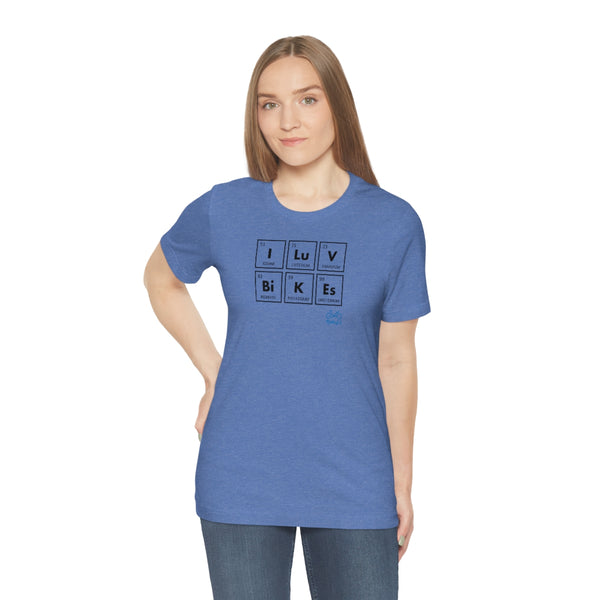 I LUV Bikes - Unisex Short Sleeve Tee