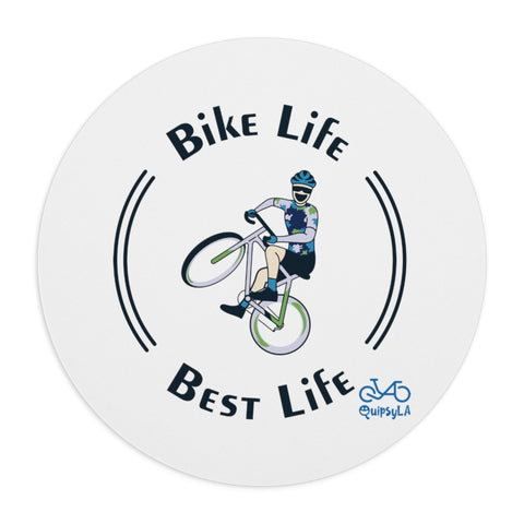 Bike Life, Best Life - Male Cyclist - Mouse Pad Round
